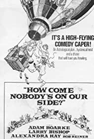 How Come Nobody's on Our Side? (1975)